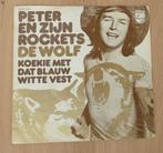 7"  Peter En Zijn Rockets  ‎– De Wolf, Nederlandstalig, Gebruikt, Ophalen of Verzenden, 7 inch