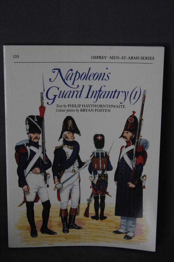 Napoleon - Osprey - Napoleons Guard Infantry (1), Boeken, Oorlog en Militair, Zo goed als nieuw, Ophalen of Verzenden