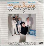 Vinyl, 7"   -   Matia Bazar – Vacanze Romane, CD & DVD, Enlèvement ou Envoi, Autres formats