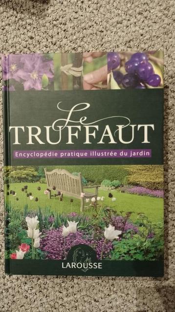 Truffaut - Geïllustreerde encyclopedie van de Larousse-tuin