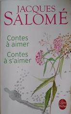 Contes à aimer, contes à s'aimer : Jacques Salomé : POCHE, Boeken, Psychologie, Ophalen of Verzenden, Gelezen, Persoonlijkheidsleer