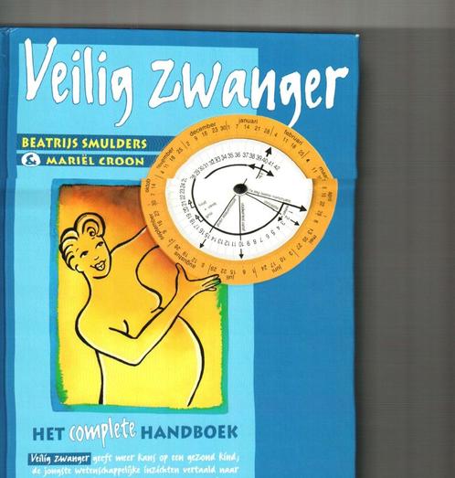 Veilig zwanger het complete handboek Beatrijs Smulders Croon, Boeken, Zwangerschap en Opvoeding, Zo goed als nieuw, Ophalen of Verzenden