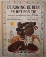 De koning, de beer en het egeltje ( 1949 ) ( Casterman ), Ophalen of Verzenden, Sprookjes