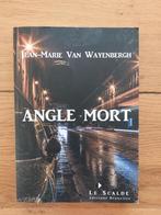 Angle mort - JM Van Wayenbergh (livre belge 2018), Livres, Thrillers, Belgique, Jean-Marie van Wayenber, Utilisé, Enlèvement ou Envoi
