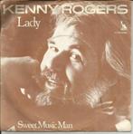 Kenny Rogers - Lady / Sweet music man, Ophalen of Verzenden, 7 inch, Pop, Single