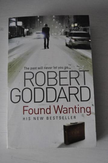 Robert Goddard – Found Wanting., Enlèvement ou Envoi, Comme neuf, Robert Goddard, Amérique