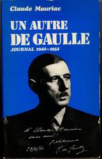 Autre de Gaulle (Journal 1944 - 1954) Claude Mauriac Ed Hach, Utilisé, Enlèvement ou Envoi, Claude Mauriac, 20e siècle ou après
