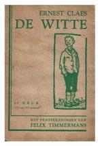De witte - Ernest Claes, Boeken, Ophalen of Verzenden, Gelezen, Ernest Claes
