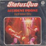 Status Quo – Accident prone / Let me fly - Single, Pop, Gebruikt, Ophalen of Verzenden, 7 inch