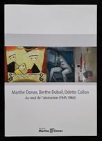 Marthe Donas 1885-1967  Au seuil de l'abstraction, Boeken, Kunst en Cultuur | Beeldend, Diverse auteurs, Ophalen of Verzenden