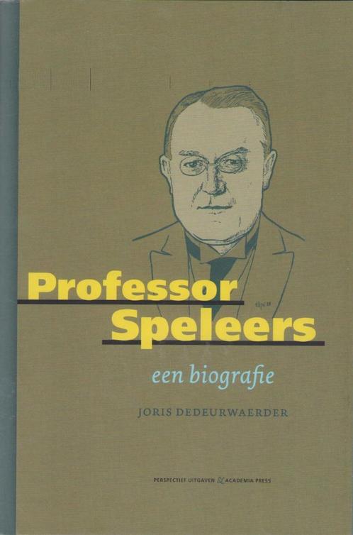 Professor Speleers. Een biografie - Joris Dedeurwaerder, Boeken, Biografieën, Zo goed als nieuw, Politiek, Ophalen of Verzenden