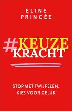 Keuzekracht: Stop met twijfelen, kies voor geluk, Boeken, Psychologie, Ophalen of Verzenden, Zo goed als nieuw, Overige onderwerpen