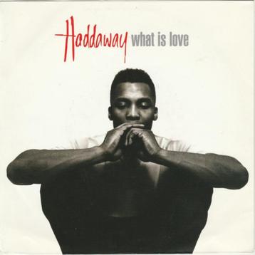 7"  Haddaway ‎– What Is Love  