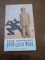 BRAM  VERMEULEN / ONVOLLEDIG WERK, Ophalen, Nieuw