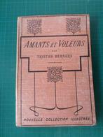 Amants et voleurs (Tristan Bernard) – 1910 – 125 pages, Livres, Tristan Bernard, Europe autre, Utilisé, Enlèvement ou Envoi