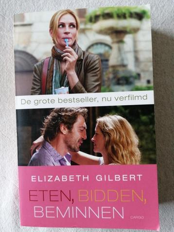 Eten, Bidden, Beminnen - Elizabeth Gilbert beschikbaar voor biedingen
