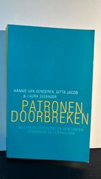 Gitta Jacob - Patronen doorbreken, Livres, Psychologie, Psychologie clinique, Comme neuf, Enlèvement, Gitta Jacob; Laura Seebauer; Hannie van Genderen