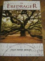 Olga Maria Berger: De erfdrager, Ophalen of Verzenden, Gelezen