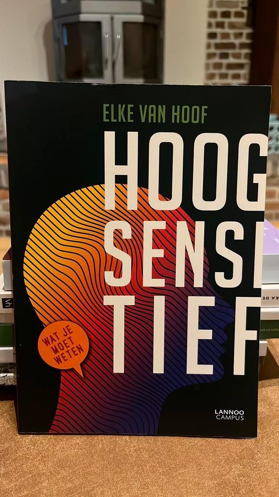 Elke Van Hoof - Hoogsensitief, Livres, Psychologie, Enlèvement ou Envoi