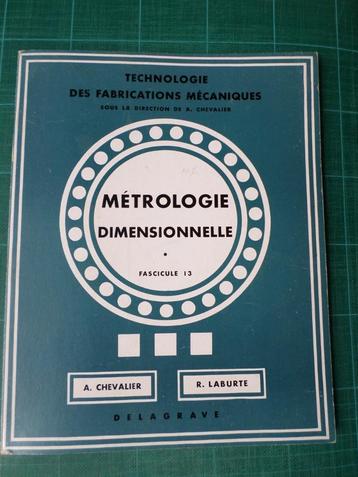 Métrologie dimensionnelle (A.Chevalier-L.Laburte) -1971-79 p beschikbaar voor biedingen