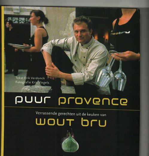 Puur provence wout bru erik verdonck 192 blz, Livres, Livres de cuisine, Comme neuf, Enlèvement ou Envoi