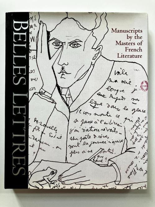 Belles Lettres - Manuscripts by the Masters of French Lit, Boeken, Literatuur, Ophalen