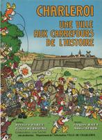 CHARLEROI - Une ville aux carrefours de l'histoire - BD, PAREE et BURSSENS, Eén stripboek, Nieuw, Ophalen of Verzenden