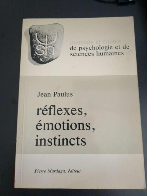 Reflexes Emotions Instincts par Jean Paulus, Livres, Science, Utilisé, Sciences humaines et sociales, Enlèvement ou Envoi