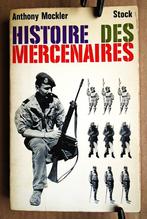 Histoire des mercenaires [Afrique] - 1969 - Anthony Mockler, Enlèvement ou Envoi, Autres, Livre ou Revue