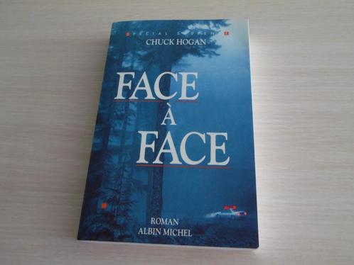 FACE À FACE       CHUCK HOGAN, Boeken, Thrillers, Zo goed als nieuw, Amerika, Ophalen of Verzenden