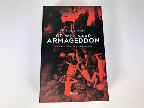 A2388. Bob de Graaf; Op Weg Naar Armageddon, De Evolutie Van, Livres, Religion & Théologie, Utilisé, Enlèvement ou Envoi