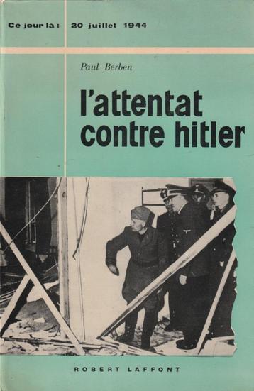 L' attentat contre Hitler Paul Berben