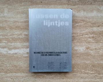 Tussen de lijntjes, waarheden en vooroordelen over drugs beschikbaar voor biedingen