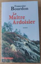 Françoise Bourdon - Le Maître Ardoisier, Françoise Bourdon, Enlèvement ou Envoi, Comme neuf, Europe autre