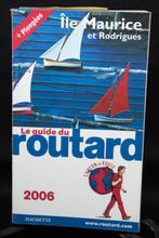 Le Routard - Ile Maurice - 2006, Boeken, Reisgidsen, Overige merken, Ophalen of Verzenden, Zo goed als nieuw, Azië