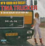 Tina Trucker – M’n good old Ducky / De zon die schijnt altij, Cd's en Dvd's, Vinyl Singles, Gebruikt, 7 inch, Single, Ophalen of Verzenden