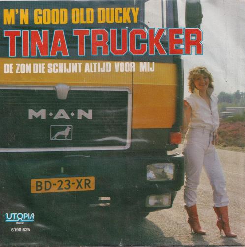 Tina Trucker – M’n good old Ducky / De zon die schijnt altij, Cd's en Dvd's, Vinyl Singles, Gebruikt, Single, Nederlandstalig