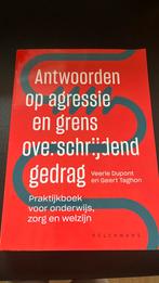 Antwoorden op agressie en grensoverschrijdend gedrag, Livres, Science, Comme neuf, Enlèvement ou Envoi, Veerle Dupont; Geert Taghon