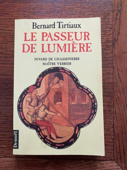 Le passeur de lumière (Bernard Tirtiaux), Boeken, Literatuur, Gelezen, België, Ophalen of Verzenden