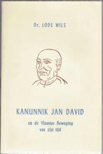 Kanunnik Jan David en de Vlaamse Beweging. Lode Wils, Lode Wils., Ophalen of Verzenden, Zo goed als nieuw, 20e eeuw of later