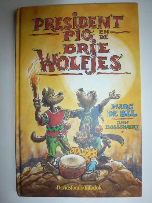 Marc de Bel   President Pig en de drie wolfjes, Livres, Livres pour enfants | Jeunesse | Moins de 10 ans, Comme neuf, Fiction général