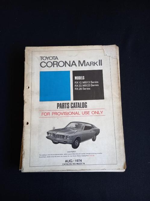 Manuel de pièces Toyota Corona Mark II (96223-74), Autos : Divers, Modes d'emploi & Notices d'utilisation, Enlèvement ou Envoi