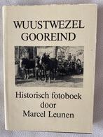 WUUSTWEZEL-GOOREIND - Historisch fotoboek - Marcel Leunen., Ophalen