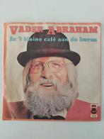 Vader Abraham - In 'T Kleine Café Aan De Haven (1975), Pressage original, Enlèvement ou Envoi, En néerlandais, Single
