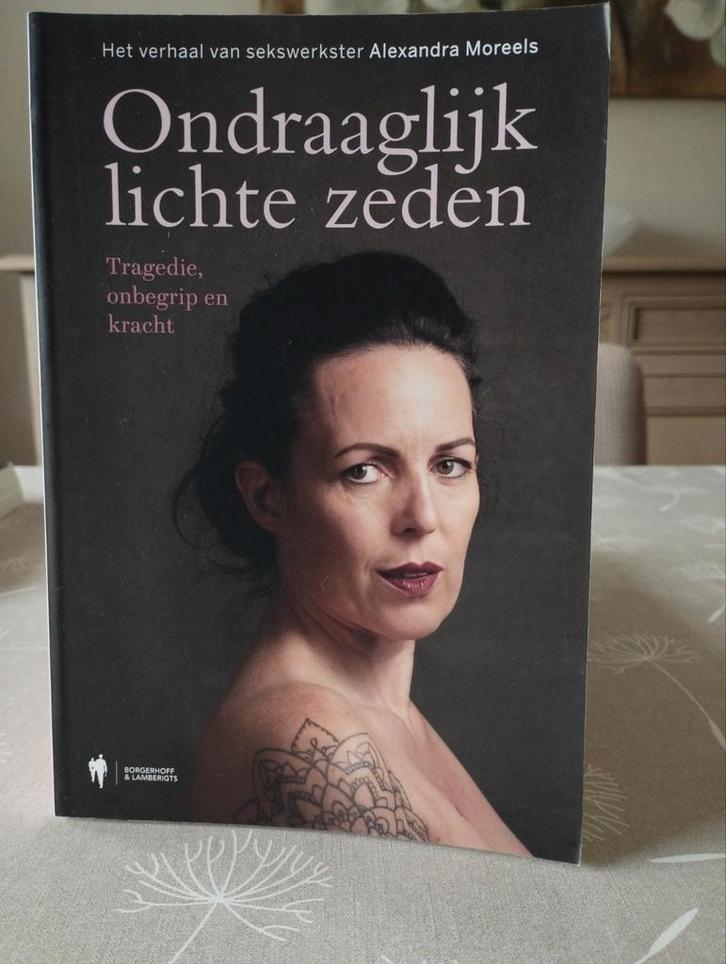 Alexandra Moreels - Ondraaglijk lichte zeden, Boeken, Overige Boeken, Ophalen