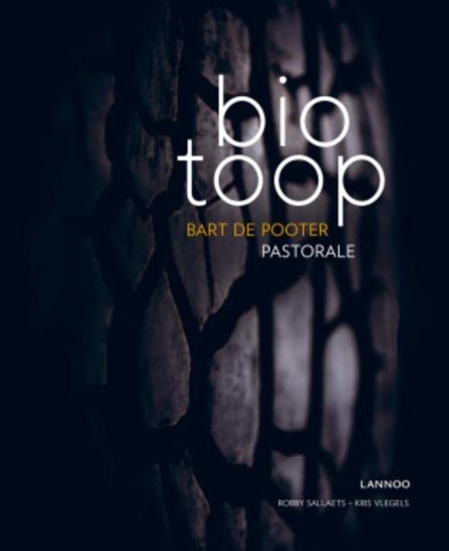 Biotoop : Bart De Pooter : De Pastorale, Boeken, Kookboeken, Zo goed als nieuw, Ophalen of Verzenden