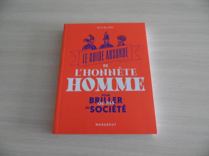LE GUIDE ABSURDE DE L'HONNÊTE HOMME POUR BRILLER OU PAS, Boeken, Humor, Zo goed als nieuw, Verhalen, Ophalen of Verzenden