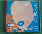 Cd Flying pickets Blue Money (a cappella), Ophalen of Verzenden, 1980 tot 2000, Zo goed als nieuw