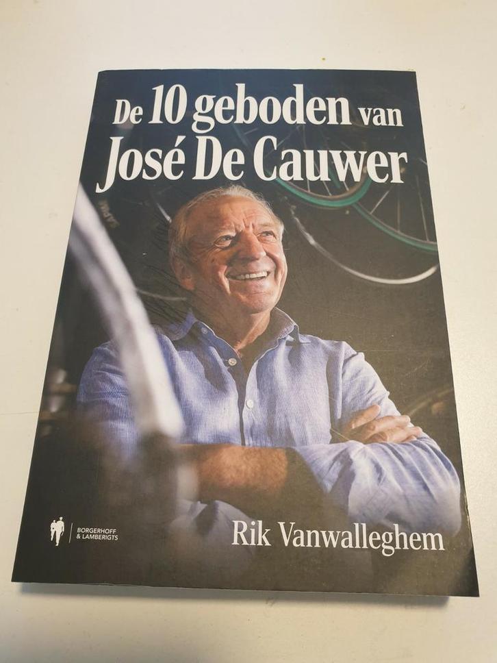 De 10 geboden van José De Cauwer  Auteur: Rik Vanwalleghem, Boeken, Sportboeken, Zo goed als nieuw, Ophalen of Verzenden