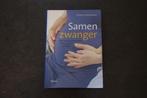 Boek 'Samen zwanger', Livres, Grossesse & Éducation, Enlèvement, Comme neuf, Grossesse et accouchement